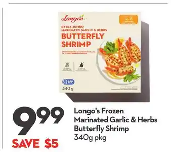 Longo's Longo's Frozen Marinated Garlic & Herbs Butterfly Shrimp offer