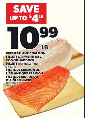 Independent Grocer FRESH ATLANTIC SALMON FILLETS OR MSC COD OR HADDOCK FILLETS offer