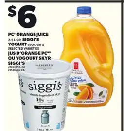 Independent Grocer PC ORANGE JUICE 2.5 L OR SIGGI'S YOGURT 650/750 G offer