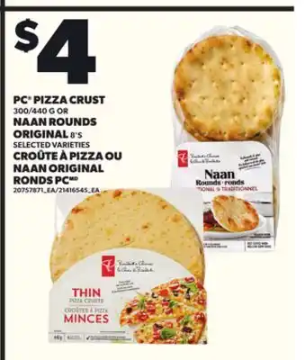 Independent Grocer PC PIZZA CRUST 300/440 G OR NAAN ROUNDS ORIGINAL 8'S offer