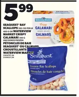 Independent Grocer SEAQUEST BAY SCALLOPS, 100-150 PER LB 400 G OR, WATERVIEW MARKET CRISPY CALAMARI 300 G offer