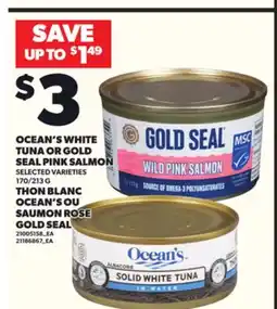 Independent Grocer OCEAN'S WHITE TUNA OR GOLD SEAL PINK SALMON, 170/213 G offer