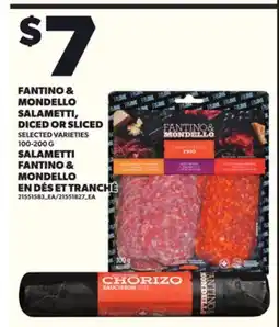 Independent Grocer FANTINO & MONDELLO SALAMETTI DICE OR SLICE 100 G offer