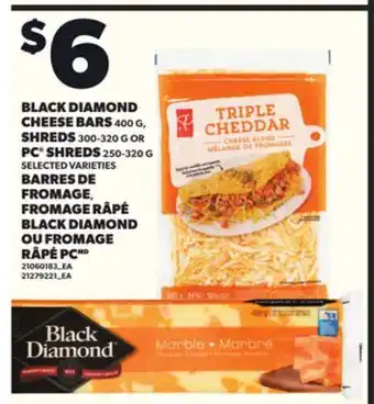 Independent Grocer BLACK DIAMOND CHEESE BARS 400 G, SHREDS 300-320 G OR PC SHREDS 250-320 G offer