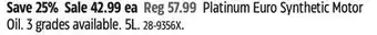 Canadian Tire Pennzoil Platinum Euro Synthetic Motor Oil 3 grades available. 5L offer