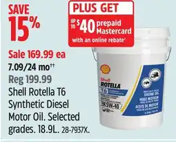 Canadian Tire Shell Rotella T6 Synthetic Diesel Motor Oil. Selected grades offer