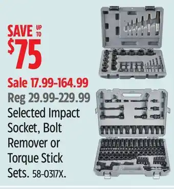 Canadian Tire MAXIMUM Selected Impact Socket, Bolt Remover or Torque Stick Sets offer