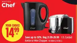 Canadian Tire Master Chef 1.7L Corded Kettle or Mini Chopper offer