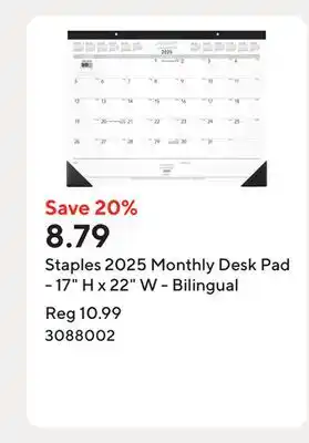 Staples Staples 2025 Monthly Desk Pad - 17 H x 22 W - Bilingual offer