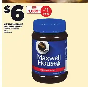 Loblaws MAXWELL HOUSE INSTANT COFFEE, 150 G offer