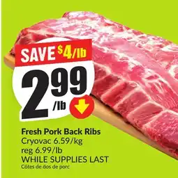 Chalo FreshCo Fresh Pork Back Ribs Cryovac 6.59/kg offer