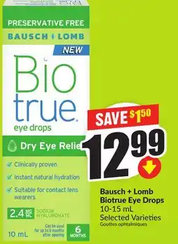 Chalo FreshCo Bausch + Lomb Biotrue Eye Drops 10-15 mL Selected Varieties offer