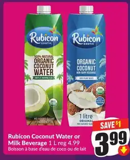 Chalo FreshCo Rubicon Coconut Water or Milk Beverage 1 L offer