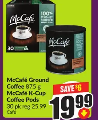 Chalo FreshCo McCafé Ground Coffee 875 g McCafé K-Cup Coffee Pods 30 pk offer