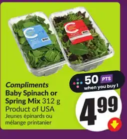 Chalo FreshCo Compliments Baby Spinach or Spring Mix 312 g Product of USA offer