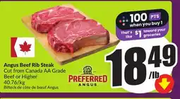 Chalo FreshCo Angus Beef Rib Steak Cut from Canada AA Grade Beef or Higher 40.76/kg offer