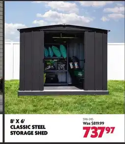 Home Hardware 8' X 6' CLASSIC STEEL STORAGE SHED offer