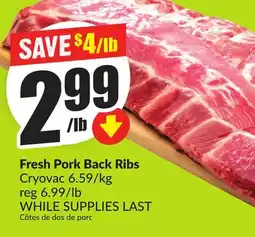 FreshCo Fresh Pork Back Ribs Cryovac 6.59/kg offer