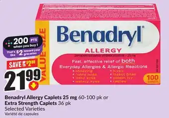 FreshCo Benadryl Allergy Caplets 25 mg 60-100 pk or Extra Strength Caplets 36 pk Selected Varieties offer