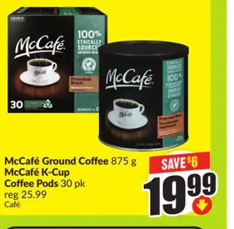 FreshCo McCafé Ground Coffee 875 g McCafé K-Cup Coffee Pods 30 pk offer