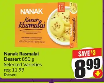 FreshCo Nanak Rasmalai Dessert 850 g Selected Varieties offer