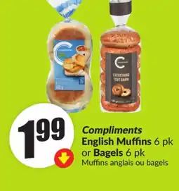 FreshCo Compliments English Muffins 6 pk or Bagels 6 pk offer