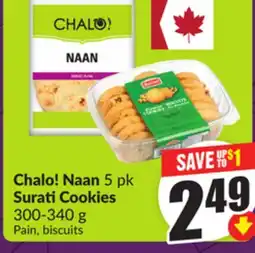 FreshCo Chalo! Naan 5 pk Surati Cookies 300-340 g offer