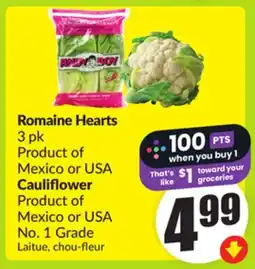 FreshCo Romaine Hearts 3 pk Product of Mexico or USA Cauliflower Product of Mexico or USA No. 1 Grade offer