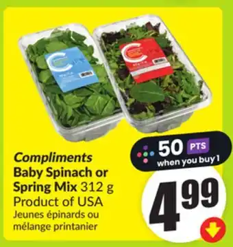 FreshCo Compliments Baby Spinach or Spring Mix 312 g Product of USA offer