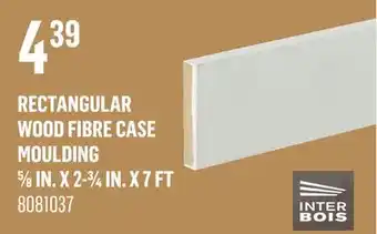 Canac Rectangular Wood Fibre Case Moulding offer