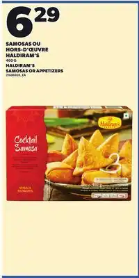 Provigo SAMOSAS OU HORS-D'ŒUVRE HALDIRAM'S, 460 G offer