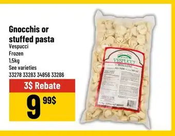 Mayrand Vespucci Gnocchis or stuffed pasta offer