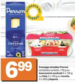 L'Intermarché FROMAGE CHEDDAR, 170 G OU, BOCCONCINI COCKTAIL, 2 X 126 G OU FETA, 2 X 150 G OU, RICOTTA, 2 X 300 G offer