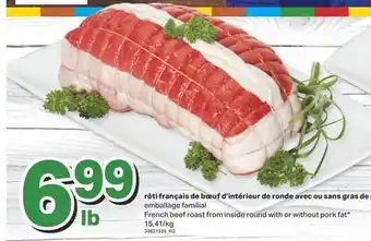 L'Intermarché RÔTI FRANÇAIS DE BŒUF D'INTÉRIEUR DE RONDE AVEC OU SANS GRAS DE PORC offer