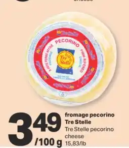 L'Intermarché FROMAGE PECORINO15, 83/LB offer