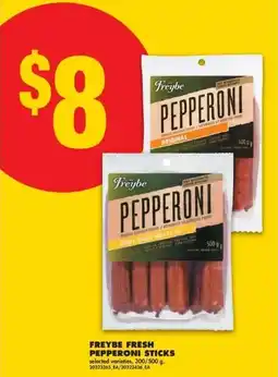 No Frills Freybe fresh pepperoni sticks offer