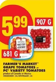 No Frills Farmer's market grape tomatoes or PC variety tomatoes offer