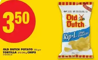 No Frills Old dutch potato or tortilla chips offer