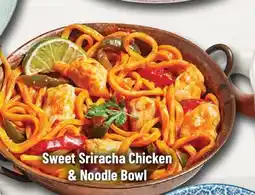 M & M Food Market Sweet Sriracha Chicken & Noodle Bowls offer