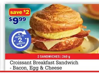 M & M Food Market Croissant Breakfast Sandwich - Bacon, Egg & Cheese offer