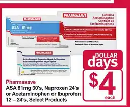 Pharmasave Pharmasave ASA 81mg 30's, Naproxen 24's or Acetaminophen or Ibuprofen 12 – 24's offer