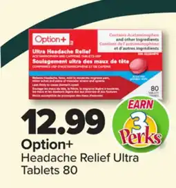 PharmaChoice Option+ Headache Relief Ultra Tablets offer