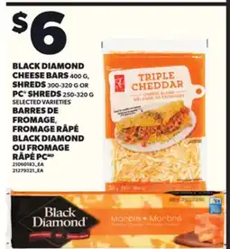 Independent City Market BLACK DIAMOND CHEESE BARS 400G, SHREDS 300-320G OR PC SHREDS 250-320G offer