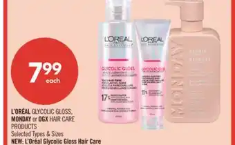 Shoppers Drug Mart L'ORÉAL GLYCOLIC GLOSS, MONDAY OR OGX HAIR CARE PRODUCTS offer