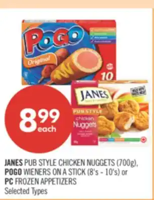 Shoppers Drug Mart JANES PUB STYLE CHICKEN NUGGETS (700g), POGO WIENERS ON A STICK (8's - 10's) or PC FROZEN APPETIZERS offer