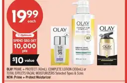 Shoppers Drug Mart OLAY PRIME+PROTECT (40 ML) COMPLETE LOTION (300 ML) or TOTAL EFFECTS FACIAL MOISTURIZERS offer