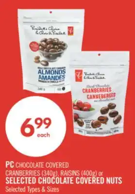 Shoppers Drug Mart PC CHOCOLATE COVERED CRANBERRIES(340G) RAISINS(400G) or SELECTED CHOCOLATE COVERED NUTS offer