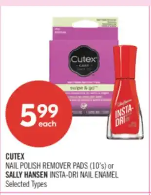 Shoppers Drug Mart CUTEX NAIL POLISH REMOVER PADS (10's) or SALLY HANSEN INSTA-DRI NAIL ENAMEL offer