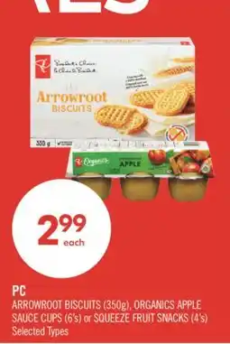 Shoppers Drug Mart PC ARROWROOT BISCUITS (350g), ORGANICS APPLE SAUCE CUPS (6's) or SQUEEZE FRUIT SNACKS (4's) offer