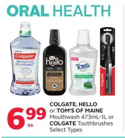 Rexall COLGATE, HELLO or TOM'S OF MAINE Mouthwash 473mL-1L or COLGATE Toothbrushes offer